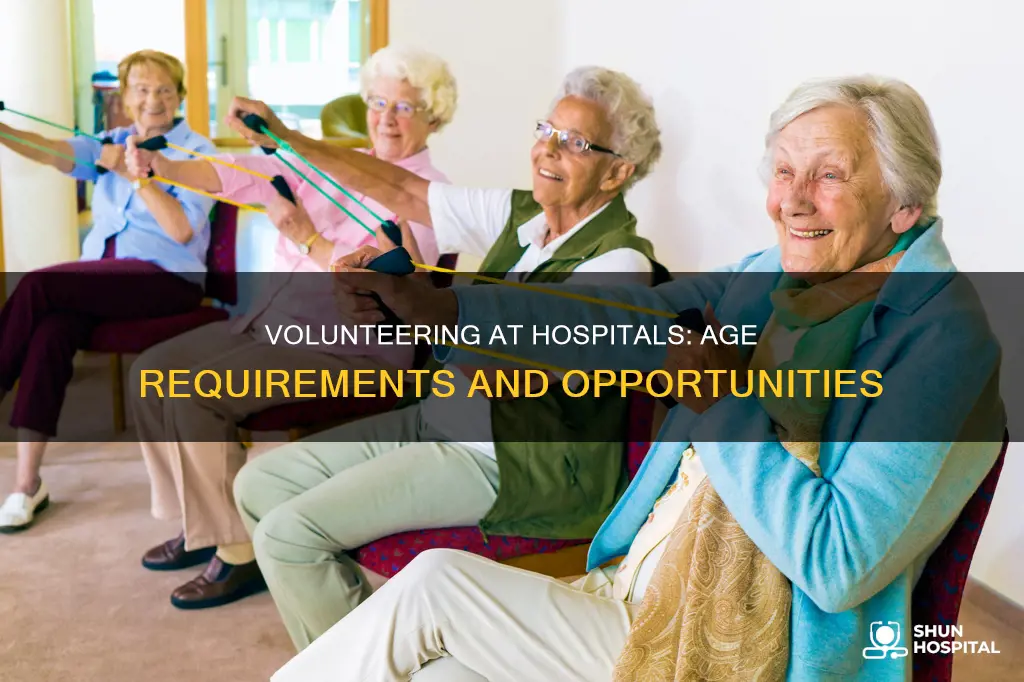 how old to volunteer at a hospital