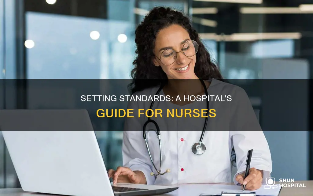 how one hospital set expectations for nurses