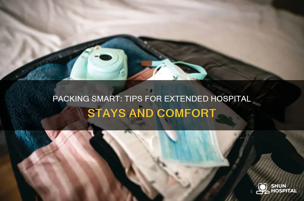 how pack extended hospital stays