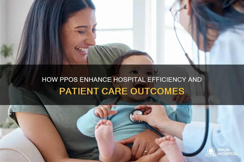 how ppos benefit hospitals