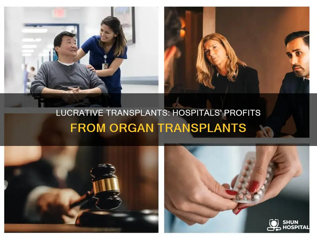 how profitable is organ transplants for hospitals