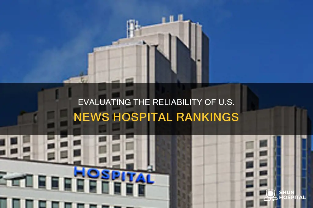 how reliable is us news and world report hospital rankings