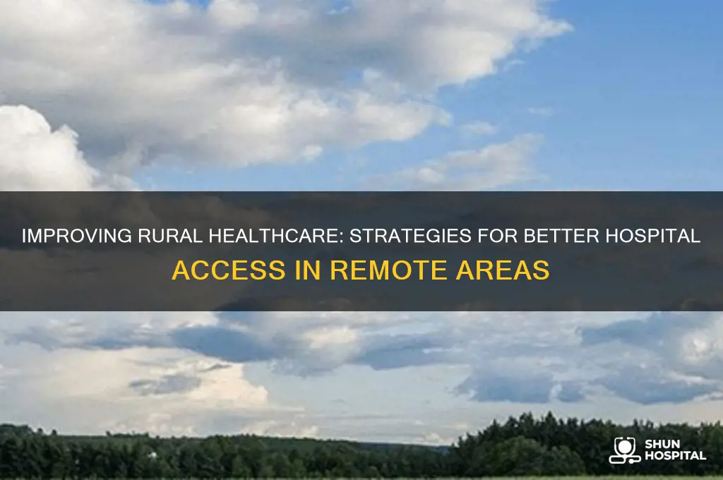 how rural better access hospital