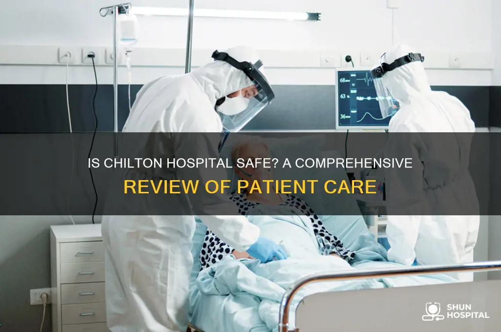 how safe is chilton hospital