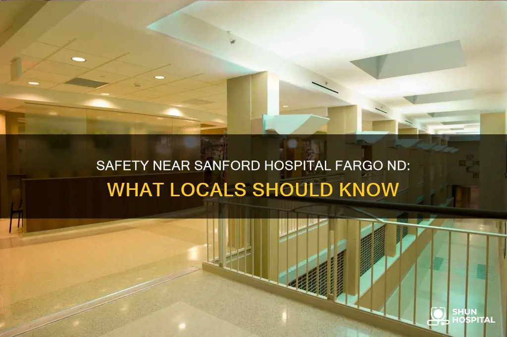how safe is it near sanford hospital in fargo nd