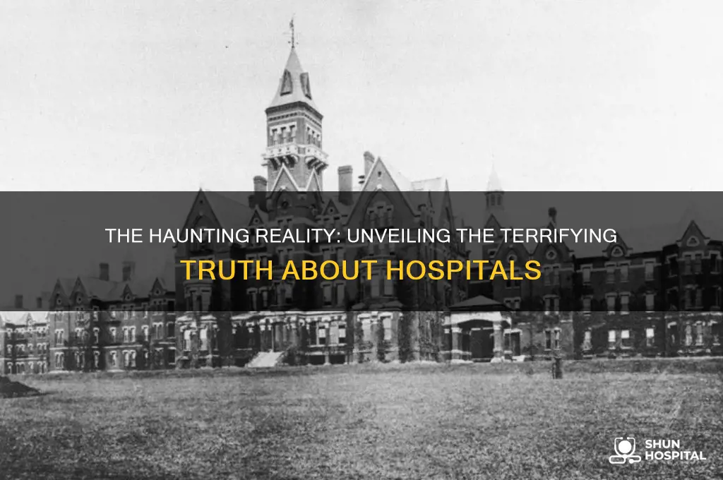 how scary is a hospital