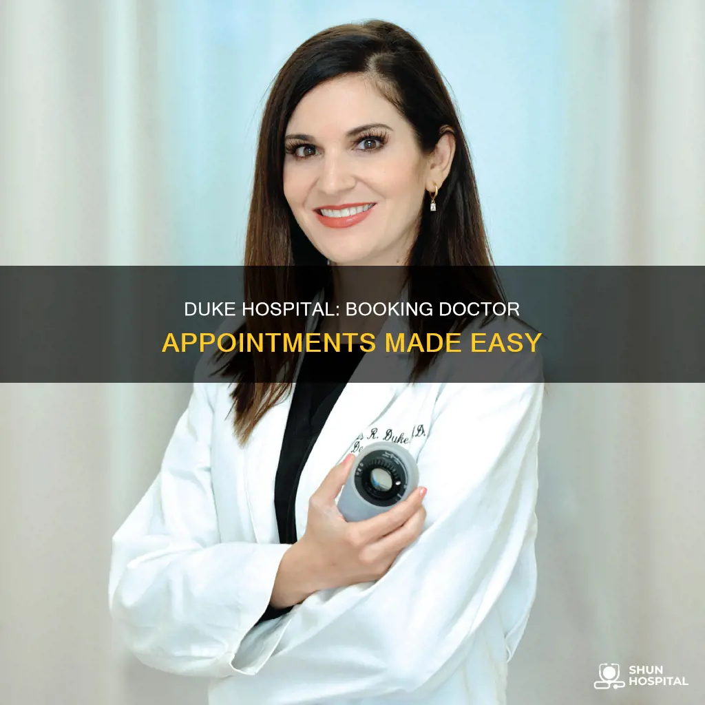 how schedule dotor appointmnet at duke hospital