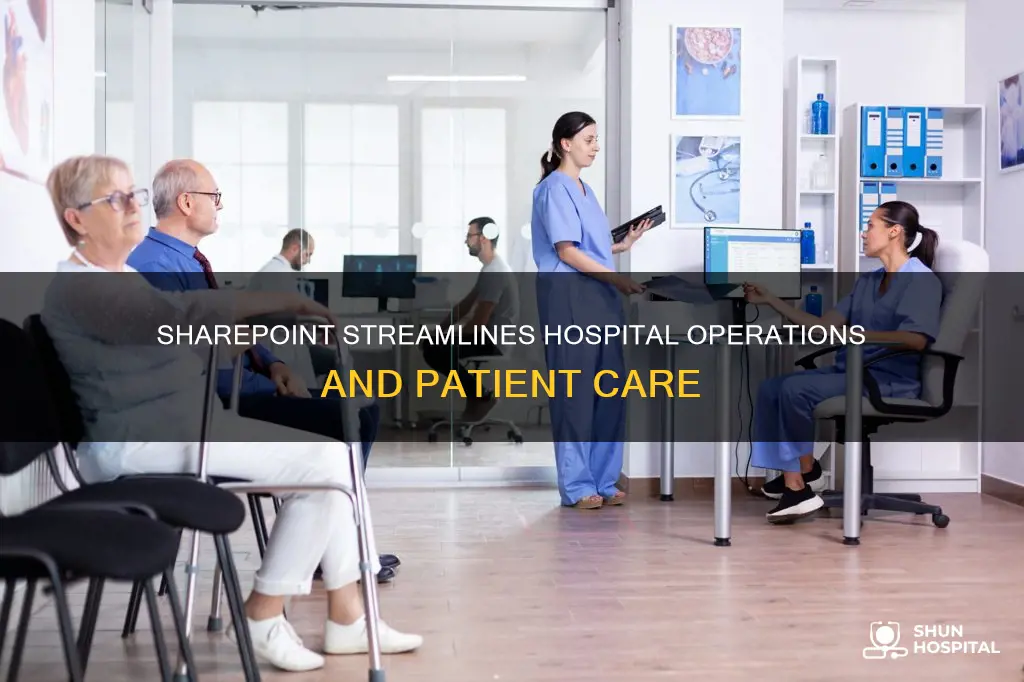 how sharepoint boost operations in a hospital