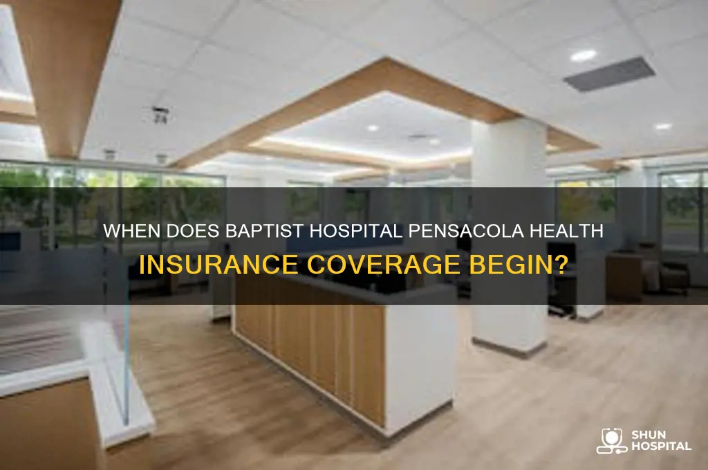 how soon does health insurance start at baptist hospital pensacola