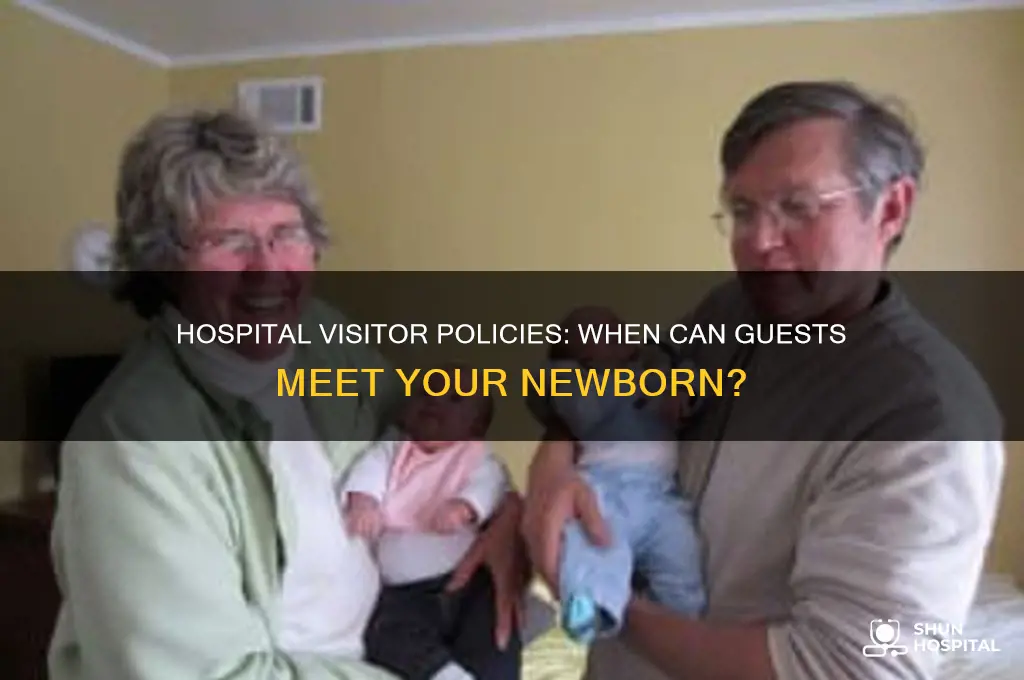 how soon to have visitors after birth hospital rules