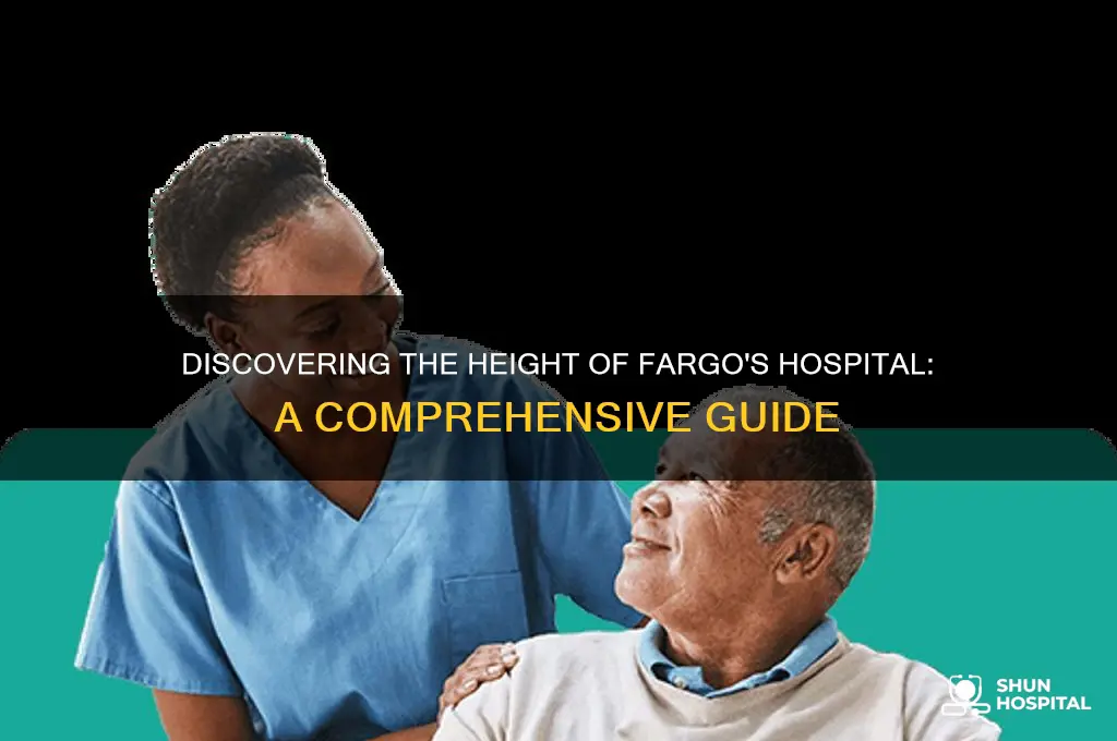 how tall is fargos hospital