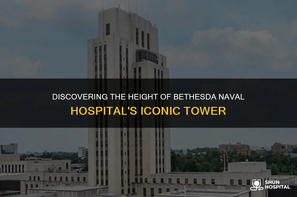how tall is the tower at naval hospital bethesda md