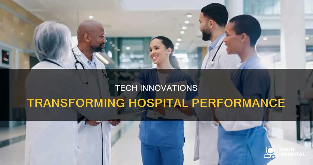 how technology is improving hospital organizational performance
