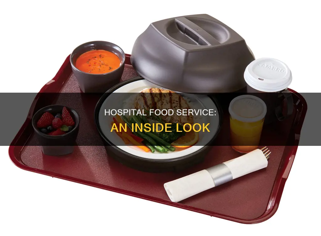 how they serve meals in a hospital