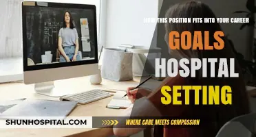 Aligning Hospital Roles with Career Goals: A Strategic Path Forward