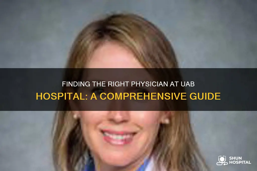how ti look for a physician in uab hospital