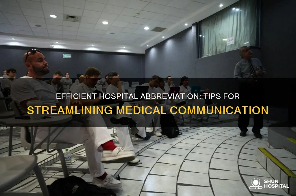 how to abberivate hospital