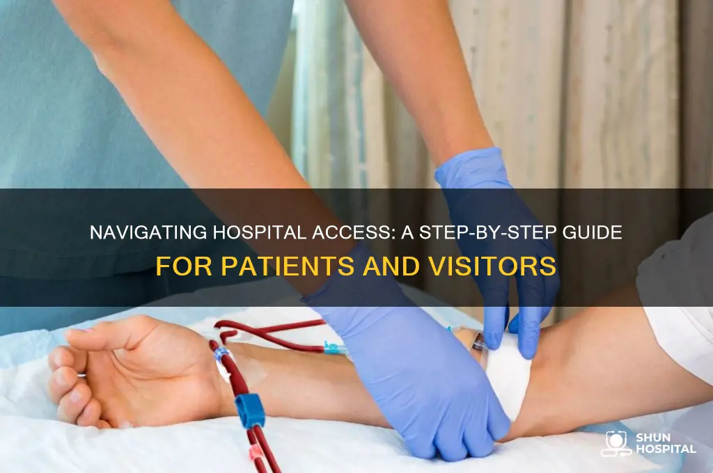 how to access the hospital
