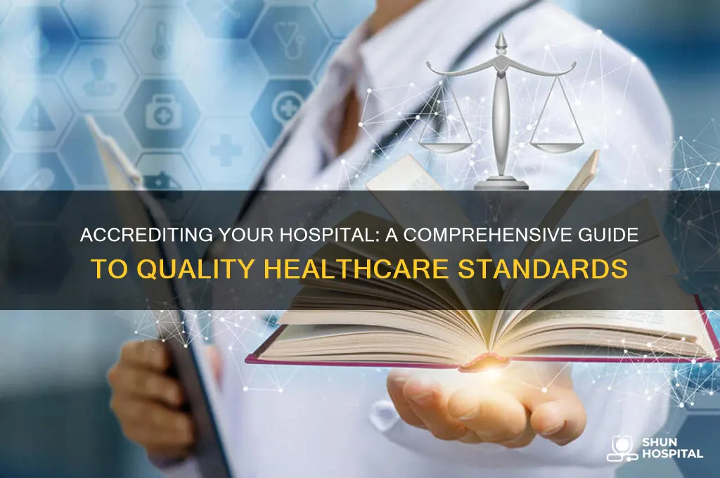 how to accredit a hospital