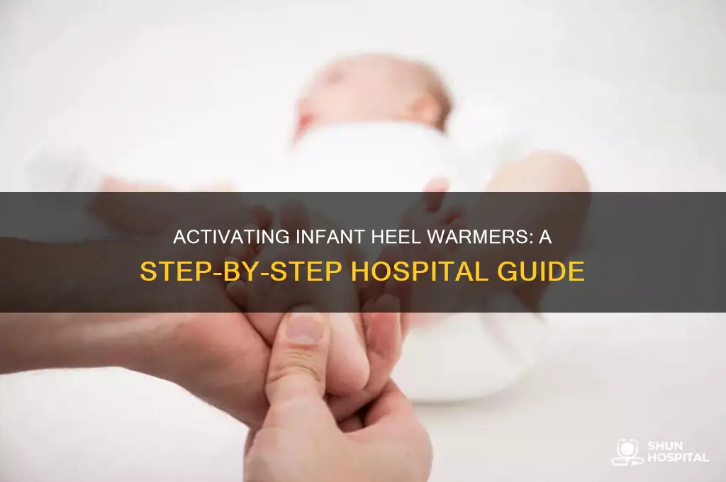 how to activate a hospital issue infant heel warmer