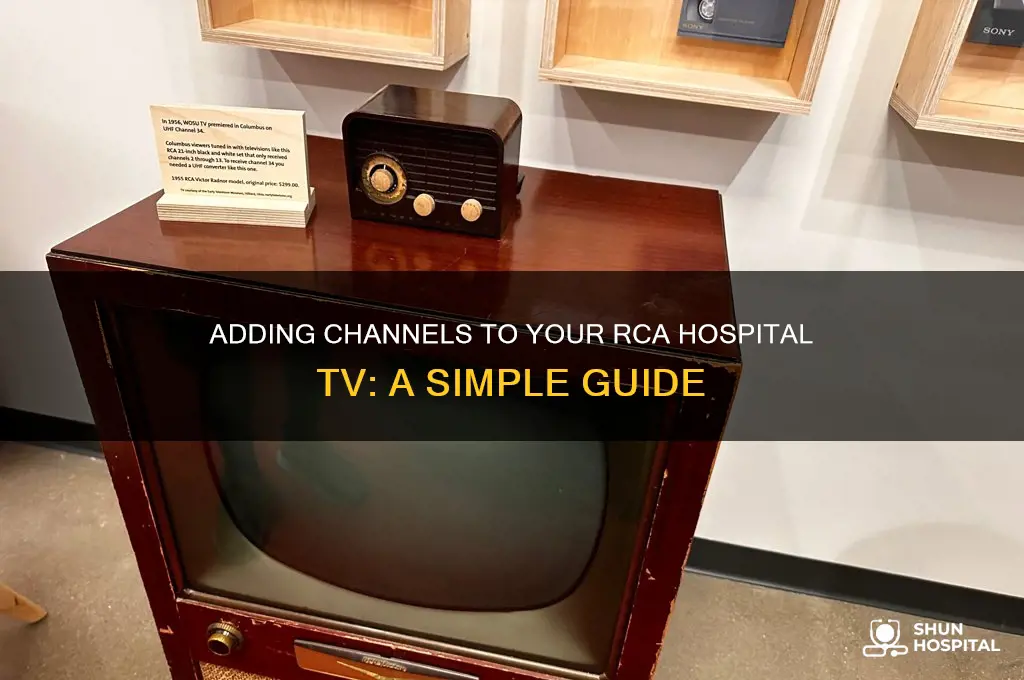 how to add channels on a rca hospital tv