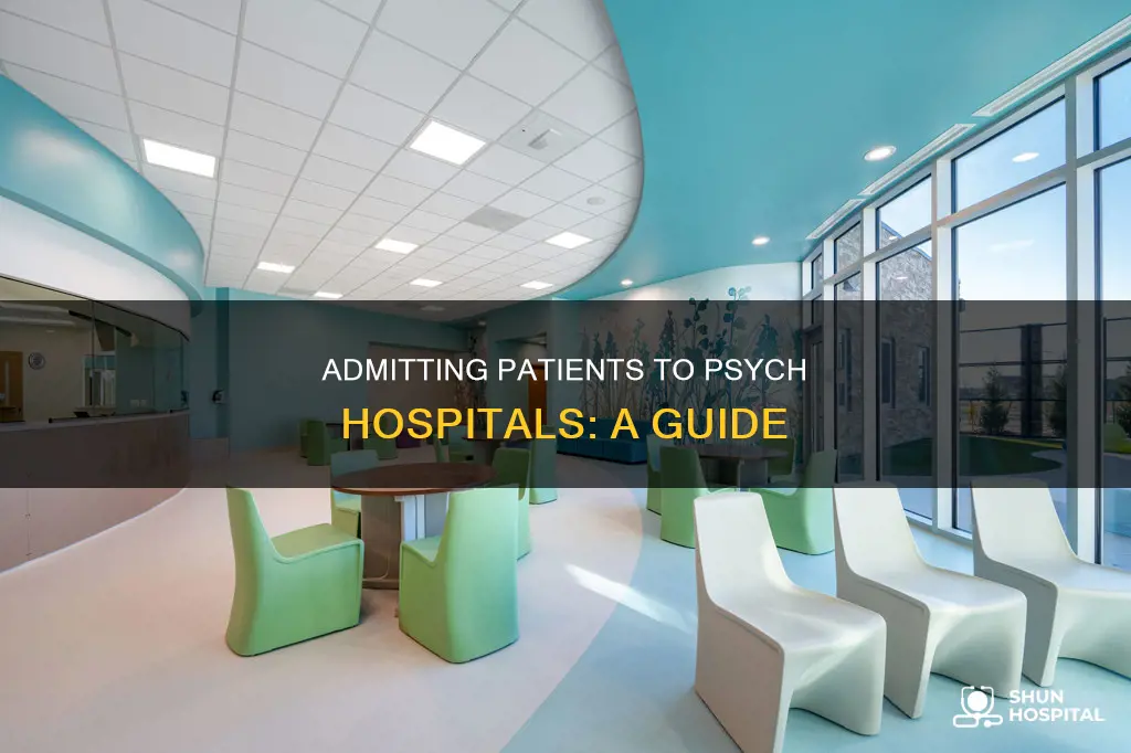 how to admit someone to psych hospital