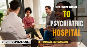 Admitting a Loved One to a Psychiatric Hospital