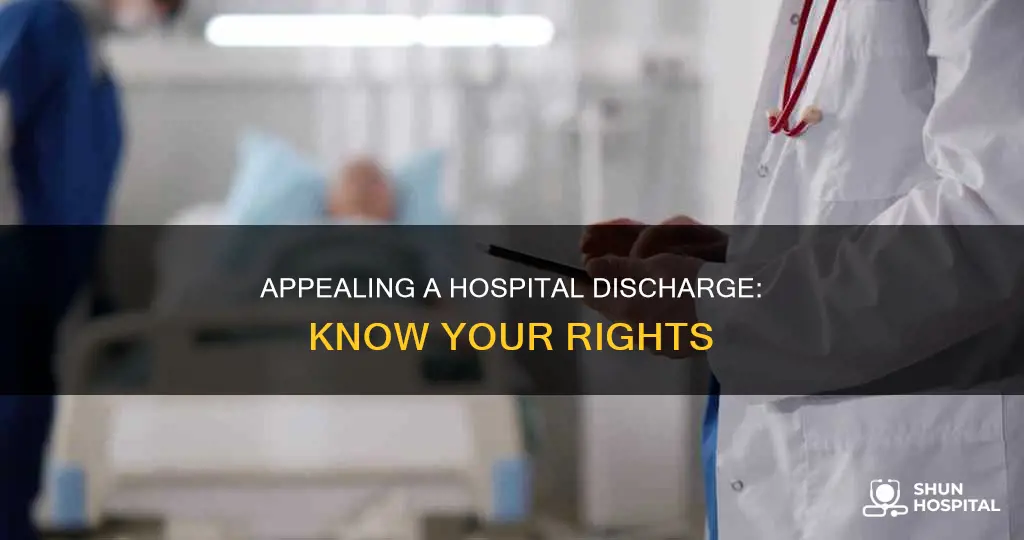 how to appeal a discharge from hospital