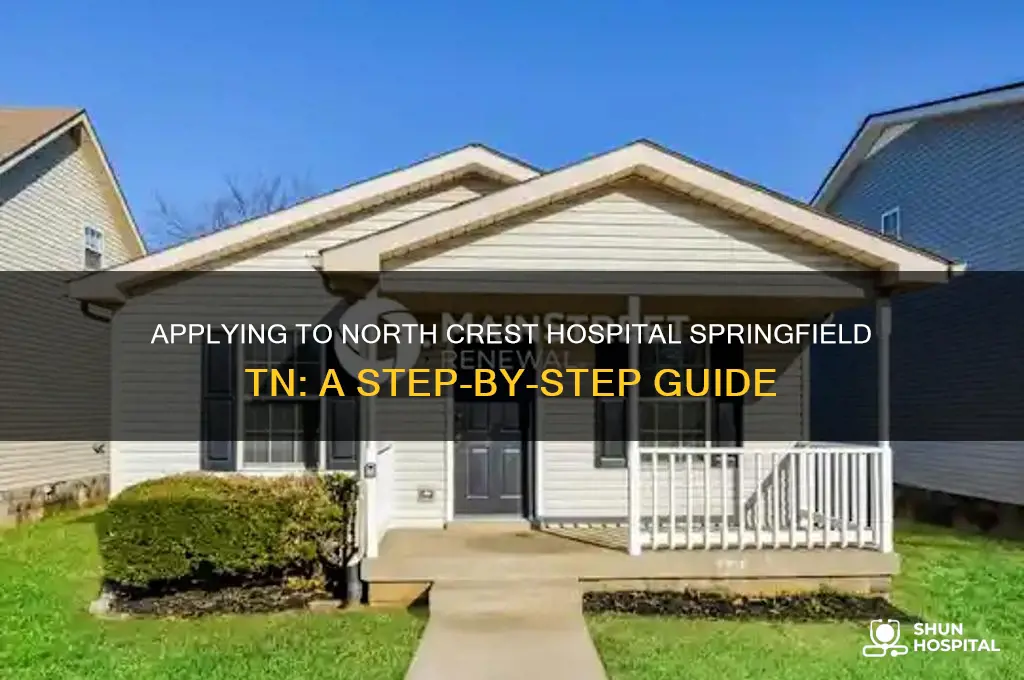 how to apply at north crest hospital springfield tn