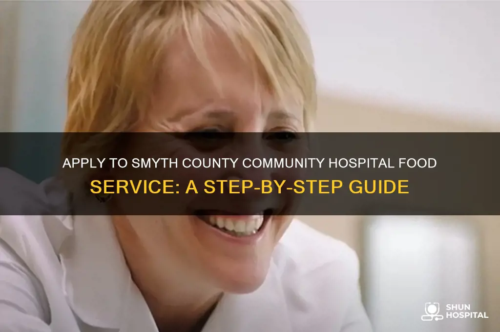 how to apply at smyth county community hospital food service