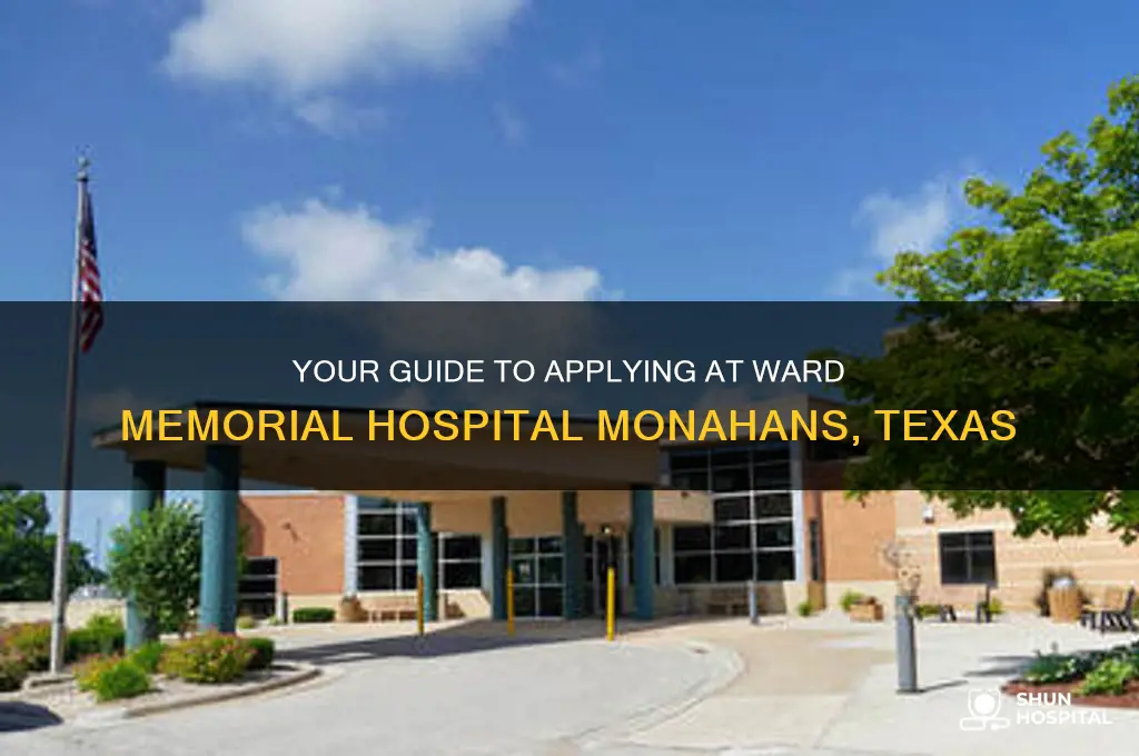 how to apply at ward memorial hospital monahans texas