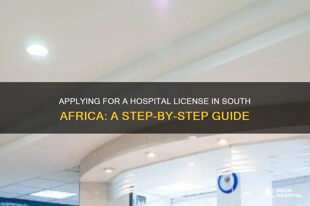 how to apply for a hospital licence in south africa