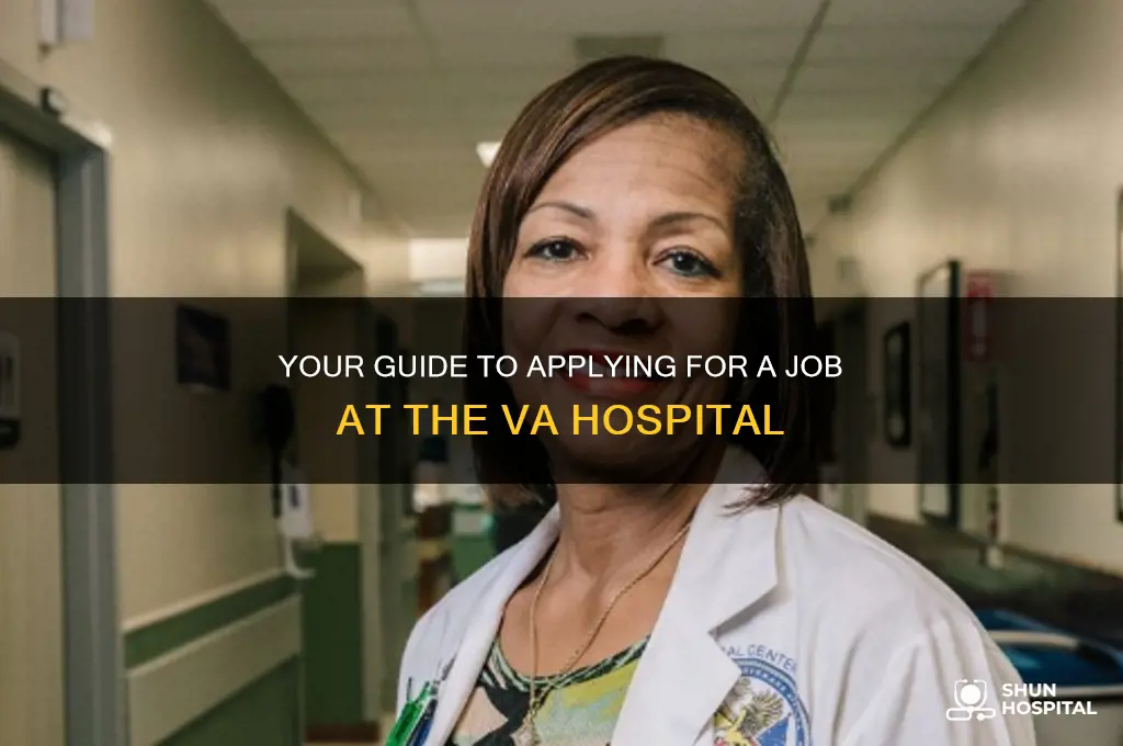 how to apply for a job at the va hospital