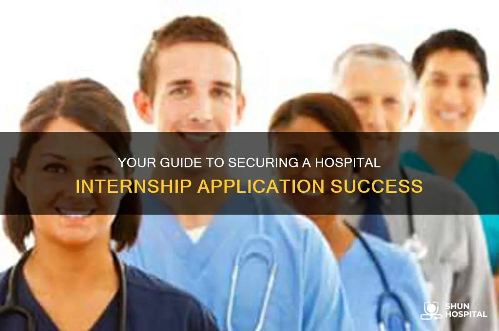 how to apply for an internship at a hospital