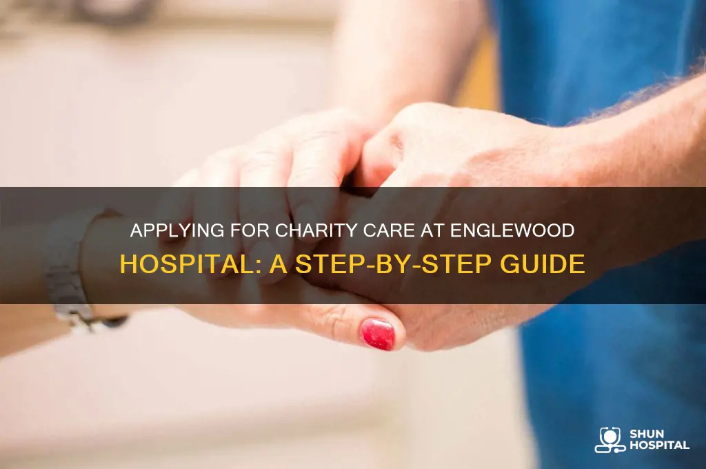 how to apply for charity care at englewood hospital