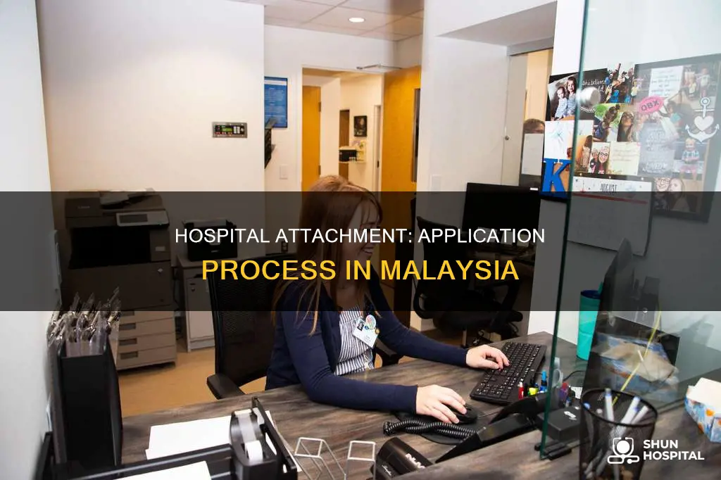 how to apply for hospital attachment malaysia