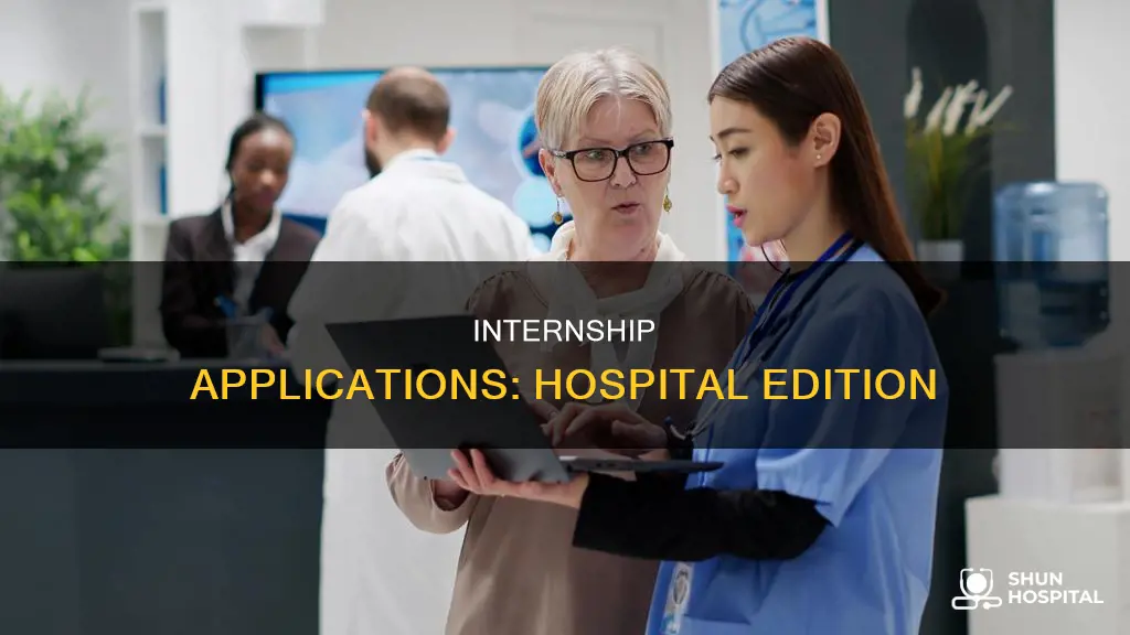 how to apply for internship at hospital