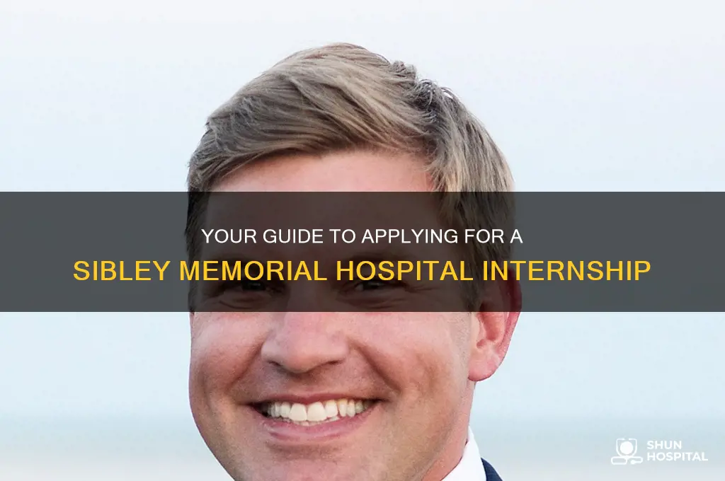 how to apply for internship at sibley memorial hospital