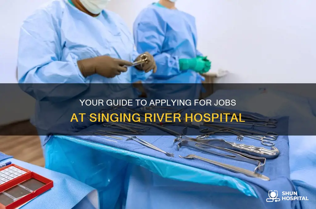 how to apply for job at singing river hospital