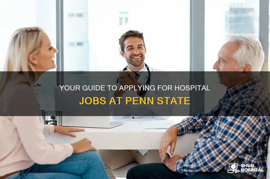 how to apply for the hospital job in penn state