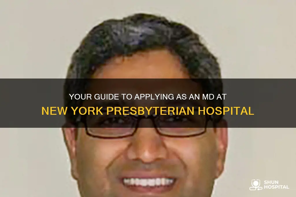 how to apply to new york presbyterian hospital as md