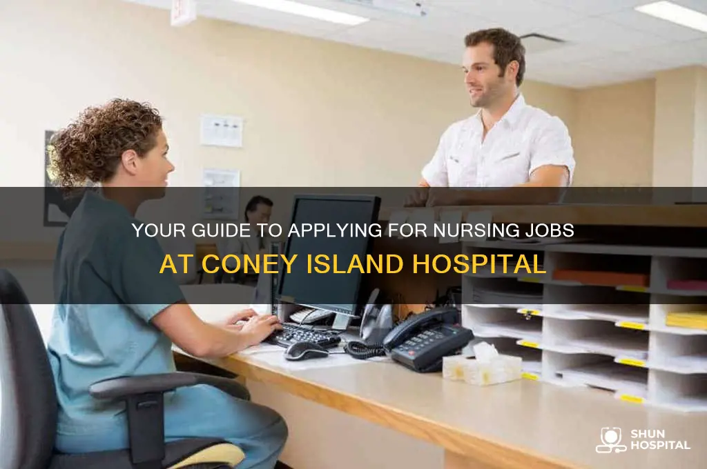 how to apply to nursing jobs coney island hospital
