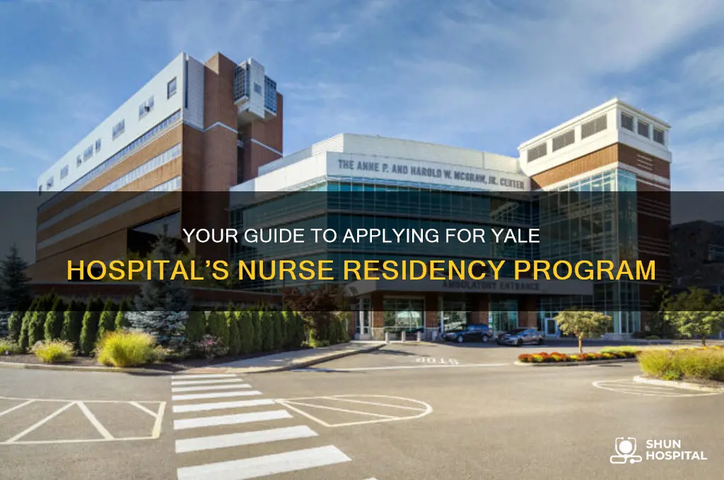 how to apply to yale hospital nurse residency program
