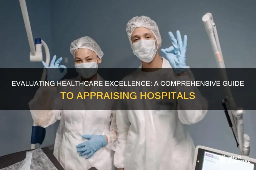 how to appraise a hospital
