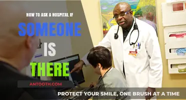 How to Inquire About a Patient's Presence at a Hospital