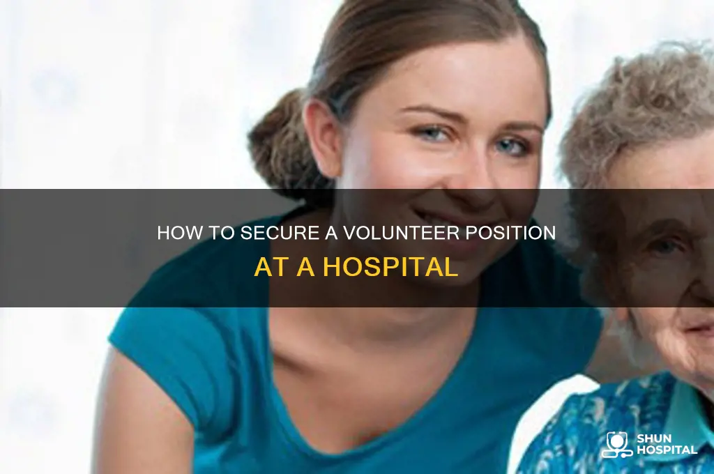 how to ask for a volunteer position at a hospital