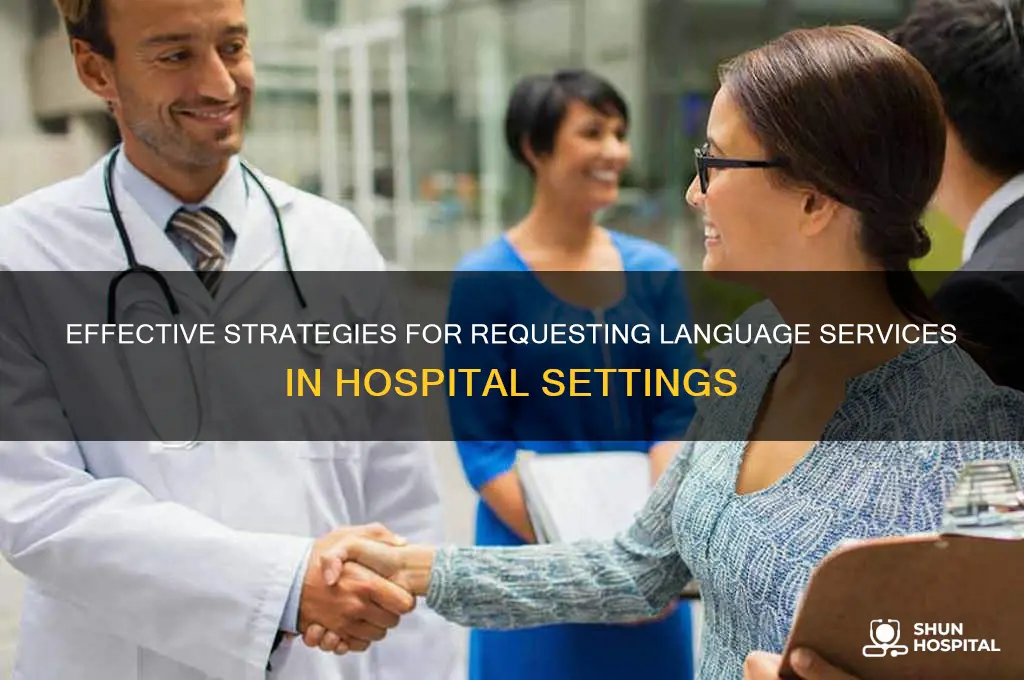 how to ask for language services in hospitals powerpoint