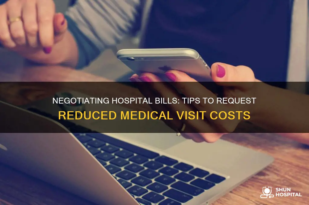 how to ask for reduced price for hospital visit