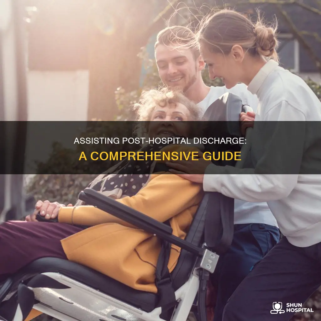 how to assist on discharge from hospital