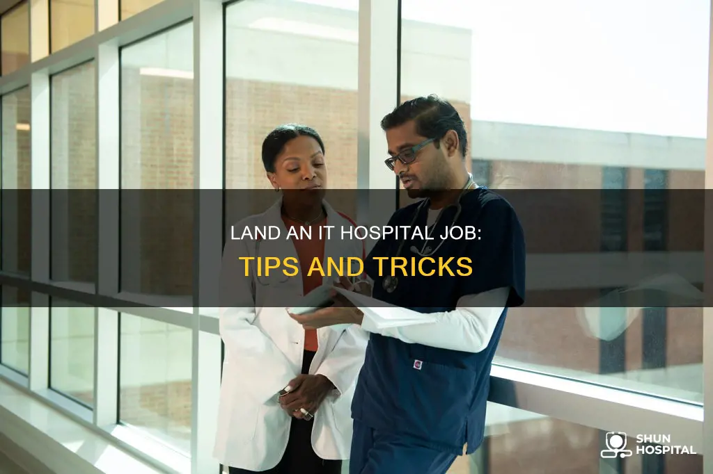how to attain it job in hospital
